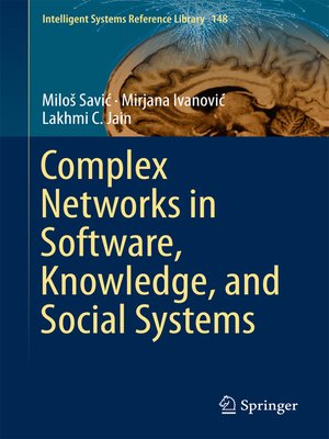 cover image of Complex Networks in Software, Knowledge, and Social Systems